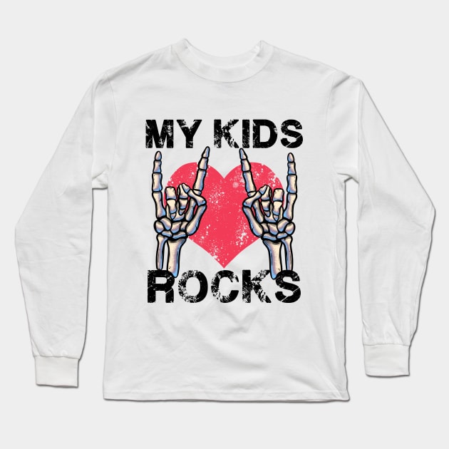 My Kids Rocks Let's Rock Mother Vintage Retro Father Concert Long Sleeve T-Shirt by MerchBeastStudio